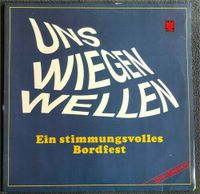 LP Vinyl Uns wiegen Wellen - Ein stimmungsvolles Bordfest Live (K Bayern - Harsdorf Vorschau