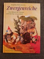 Zwergenreiche  Vom Wesen der Zwerge und wie man sie gestaltet Niedersachsen - Auetal Vorschau