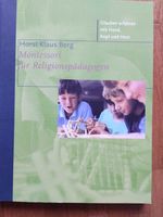 Montessori für Religionspädagogen. Horst Klaus Berg Berlin - Pankow Vorschau