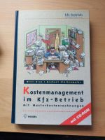 Kostenmanagement im Kfz-Betrieb (mit CD-ROM) Baden-Württemberg - Tübingen Vorschau