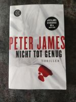 Peter James, Nicht tot genug Rheinland-Pfalz - Kirchen (Sieg) Vorschau