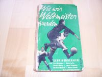 Sepp Herberger Wie wir Weltmeister wurden 1954 Sachsen-Anhalt - Halle Vorschau