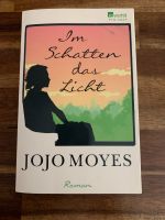 Buch: Jojo Moyes - Im Schatten das Licht Saarland - Illingen Vorschau