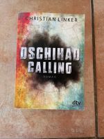 Dschihad Calling - Taschenbuch von Christian Linker Baden-Württemberg - Karlsbad Vorschau