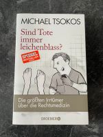 Michael Tsokos - Sind Tote immer leichenblass? Taschenbuch Hessen - Herborn Vorschau
