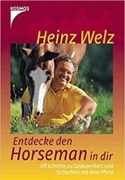 Entdecke den Horseman in dir Elf Schritte zu Gelassenheit Welz H. Bayern - Eckersdorf Vorschau