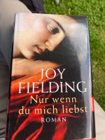Joy Fielding: Nur wenn du mich liebst München - Bogenhausen Vorschau