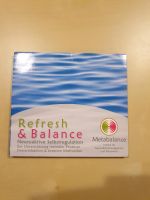 CD Refresh & Balance Meditation Entspannung Stressreduktion Sachsen - Schkeuditz Vorschau