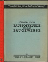 Baustoffkunde für das Baugewerbe, Lümmen/Korth 1948  antiquarisch Nordrhein-Westfalen - Mülheim (Ruhr) Vorschau