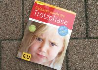 GU Buch Ratgeber Gelassen durch die Trotzphase ISBN 9783833821110 Baden-Württemberg - Linkenheim-Hochstetten Vorschau