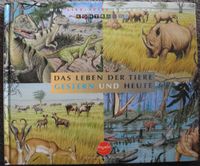 Das Leben der Tiere Gestern und Heute; ISBN 3-935429-62-2; Rheinland-Pfalz - Neustadt an der Weinstraße Vorschau