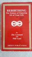 Rebirthing the science of Enjoying all of your life,  Jim Leonard Bayern - Neu Ulm Vorschau