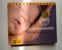 100 Glücksmomente mit meinem Baby GU Verlag München - Moosach Vorschau
