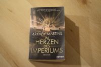 Arkady Martine Im Herzen des Imperiums Buch Gut erhalten Baden-Württemberg - Tauberbischofsheim Vorschau