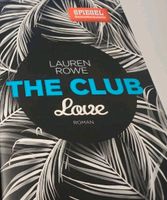 The Club (Love und Flirt) von Lauren Rowe Rodenkirchen - Sürth Vorschau