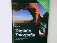 Buch: Digitale Fotografie - Von der Aufnahme zum perfekten Bild Bremen - Borgfeld Vorschau