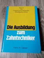 Zahntechnik, Fachbuch, Die Ausbildung zum Zahntechniker" Band 2 Brandenburg - Wittstock/Dosse Vorschau