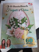 Dieses 3-D Bastelbuch mit dem Thema "Frühjahr & Ostern" Thüringen - Gefell Vorschau