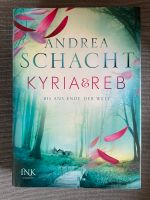 Buch: Kyria & Reb - Bis ans Ende der Welt, Andrea Schacht Hessen - Fulda Vorschau