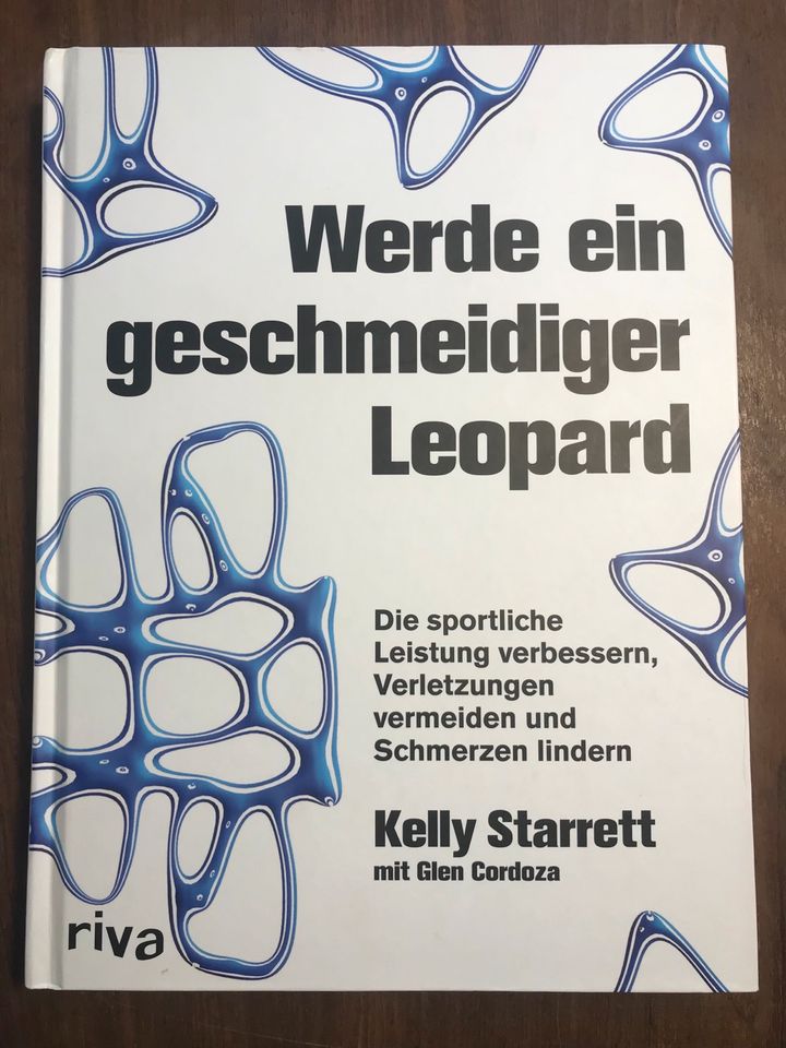 Werde ein geschmeidiger Leopard von Kelly Starrett in Köln