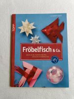 Fröbelfisch & Co. Fröbelstern basteln Bastelheft Nordrhein-Westfalen - Bergneustadt Vorschau