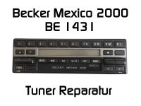 Autoradio Becker Mexico 2000 BE1431 FM - Tuner Reparatur Köln - Porz Vorschau