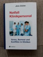 Buch,Notfall Klinikpersonal,Jens Grüne Niedersachsen - Marklohe Vorschau