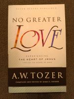 No Greater LOVE -Experiencing the heart of Jesus through the John Nordrhein-Westfalen - Paderborn Vorschau