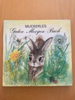 Muckerles Guten-Morgen-Buch, süßes Häschen, Hardvover, Aufklapp B Stuttgart - Untertürkheim Vorschau