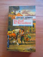 Historischer Roman von Thömmes: Das Duell der Bierzauberer Baden-Württemberg - Markdorf Vorschau