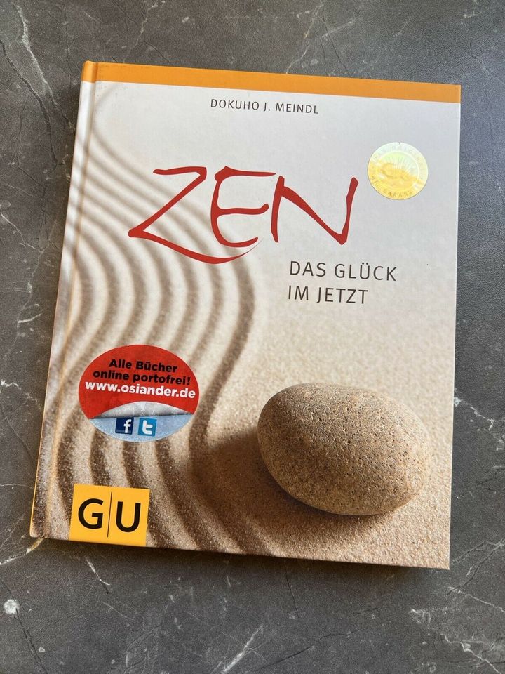 ZEN das Glück im Jetzt . Dkuho J Meindl . GU in Ertingen