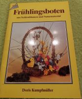 D.Kumpfmüller "Frühlingsboten aus Seidenblumen u.Naturmaterial" Hamburg-Nord - Hamburg Ohlsdorf Vorschau