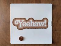 Sticker Yeehaw Cowboy Cowgirl Western Reiten Deko Kinder Nordrhein-Westfalen - Oberhausen Vorschau