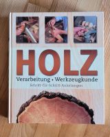 HOLZ Buch Verarbeitung, Werkzeugkunde Bayern - Traunreut Vorschau