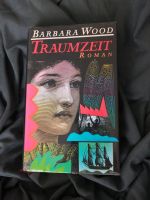 Traumzeit / Barbara Wood Bayern - Weiden (Oberpfalz) Vorschau