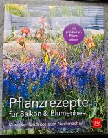 Pflanzrezepte für Balkon & Blumenbeet, Garten, Sachbuch Sachsen - Wurzen Vorschau
