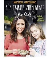 Zuckerfrei kids anastasia zampounidis Nordrhein-Westfalen - Solingen Vorschau