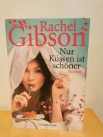 Rachel Gibson - Nur küssen ist schöner Niedersachsen - Drochtersen Vorschau