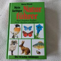 Markus Würmli : Mein farbiger Naturführer - Pflanzen Vögel Insekt Bayern - Aschaffenburg Vorschau