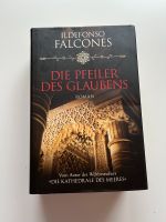 Die Pfeiler des Glaubens von Ildefonso Falcones  Gebundenes Buch Baden-Württemberg - Walldürn Vorschau