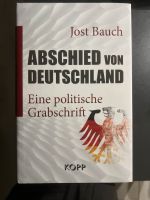 Abschied von Deutschland, Jost Bauch Rheinland-Pfalz - Gückingen Vorschau