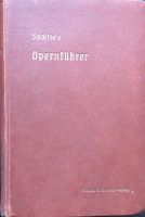 Scholtze's Opernführer zweite Auflage Hessen - Darmstadt Vorschau