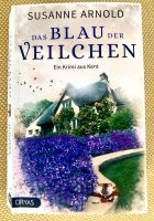 Das Blau der Veilchen von Susanne Arnold Krimi England Kent Buchholz-Kleefeld - Hannover Groß Buchholz Vorschau