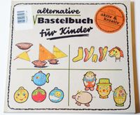 Das alternative Bastelbuch für Kinder Band 1 Berlin - Tempelhof Vorschau