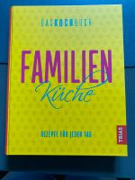 Kochbuch: Familien Küche Rezepte für jedenTag Düsseldorf - Stadtmitte Vorschau