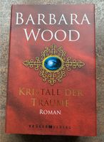 Barbara Wood Kristall der Träume Bayern - Buch am Buchrain Vorschau