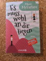 Mhairi McFarlane - Es muss wohl an dir liegen; Roman Baden-Württemberg - Ketsch Vorschau