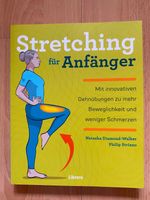 Buch Streching für Anfänger Sport Dehnübungen weniger Schmerzen Hessen - Offenbach Vorschau