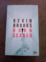 Born Scared - Kevin Brooks Niedersachsen - Melbeck Vorschau