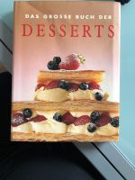 Das große Buch der Desserts | Kochbuch | Nachspeise | Süßes Stuttgart - Stuttgart-West Vorschau